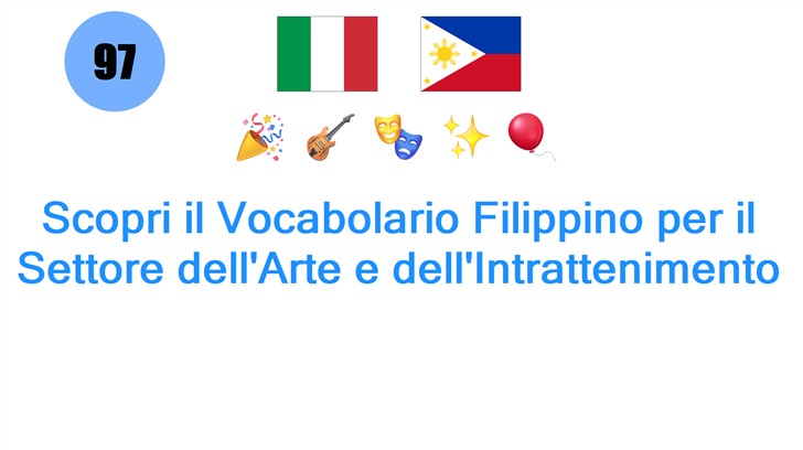 Scopri il Vocabolario Filippino per il Settore dellArte e dellIntrattenimento